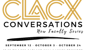 CLACX hosts final program of 