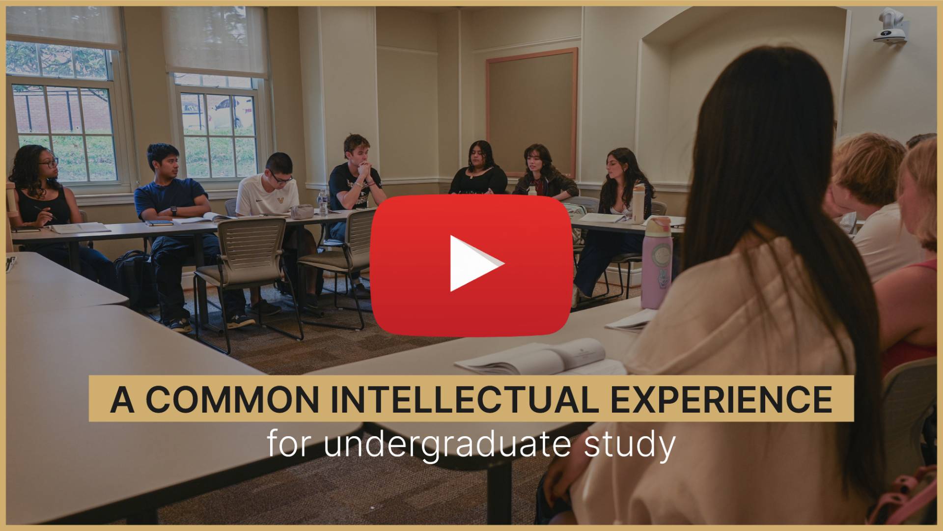 GO: YouTube | College Core a common intellectual experience for undergraduate study