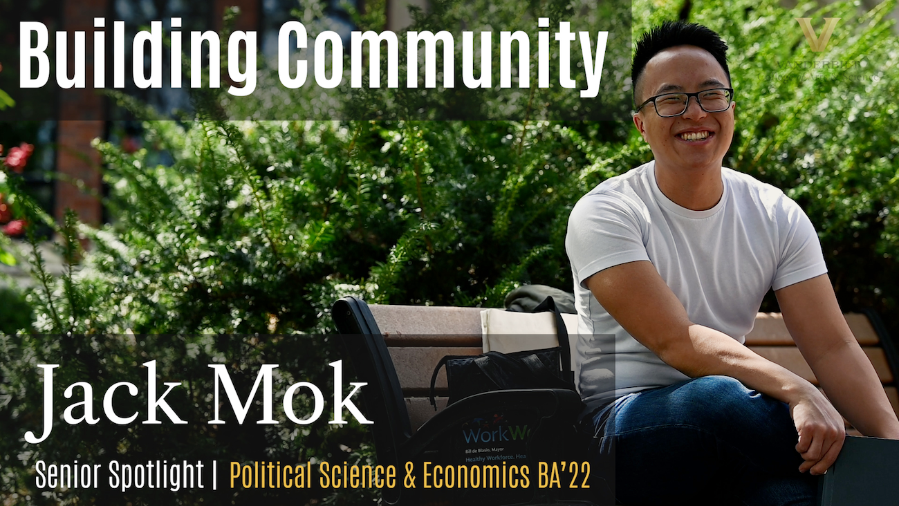 Building Community | Jack Mok BA’22 PoliSci & Econ (Senior Spotlight)
