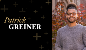 Patrick Greiner named Dean’s Faculty Fellow